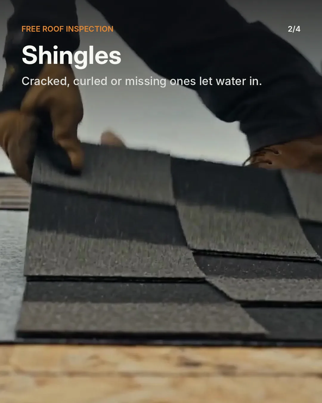 Carousel slide 2 of 4: "Shingles. Cracked, curled or missing ones let water in."