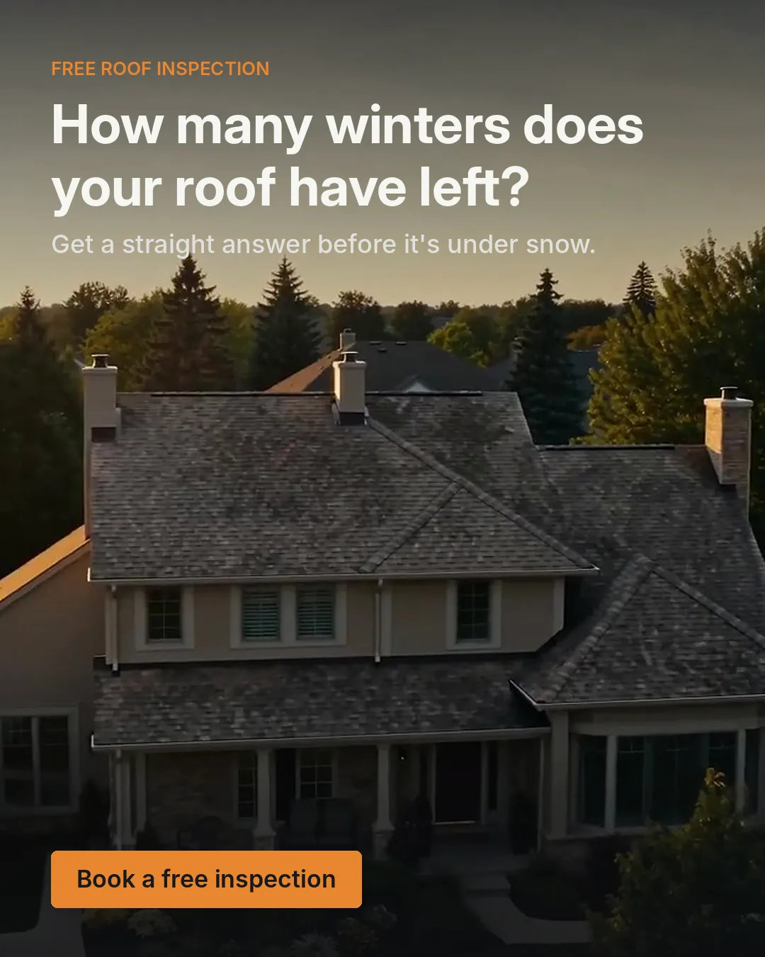 Static ad: older two storey house with the headline "How many winters does your roof have left?"